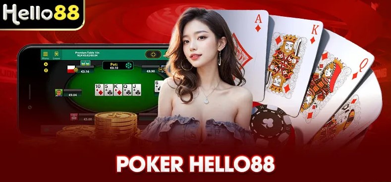 Poker Hello88 1 Khái quát về game poker Hello88