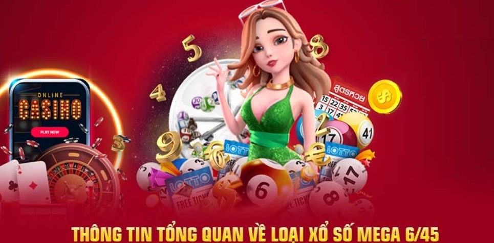 Mega 6/45 Hello88 - Các Phương Thức Chơi Cơ Bản Cho Người Mới 2 Khái quát về Mega 6/45 Hello88