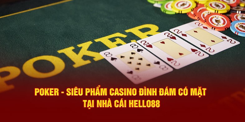 Poker Hello88 2 Khám phá quy luật poker cơ bản