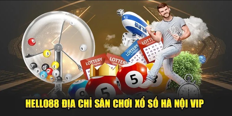 Ưu điểm tham gia Hà Nội Vip tại Hello88